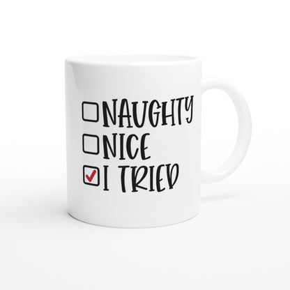 Dear Santa I Can Explain - I Tried - White 11oz Ceramic Mug