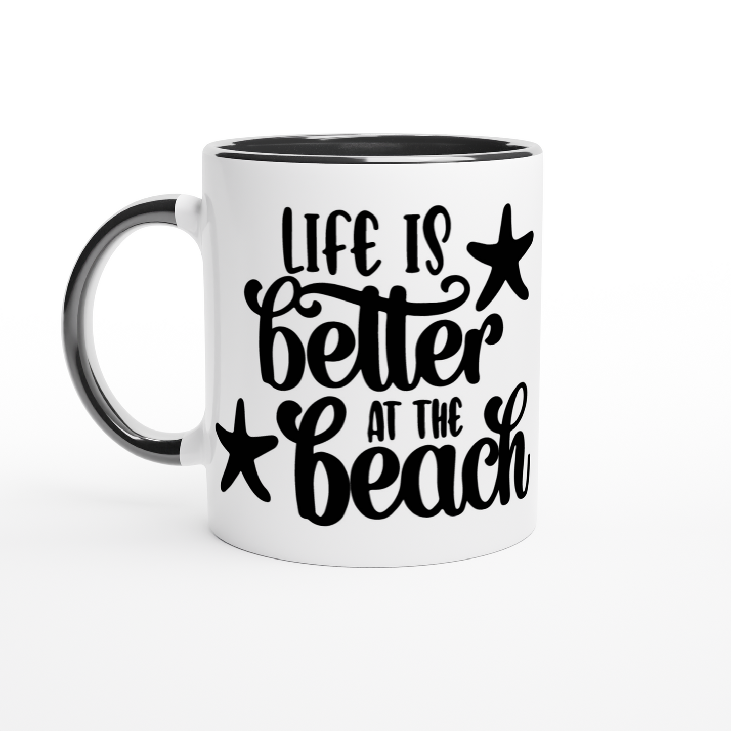 Life Is Better At The Beach - White 11oz Ceramic Mug with Color Inside