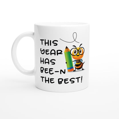 Teacher-This Year Has Been The Best 11oz Ceramic Mug
