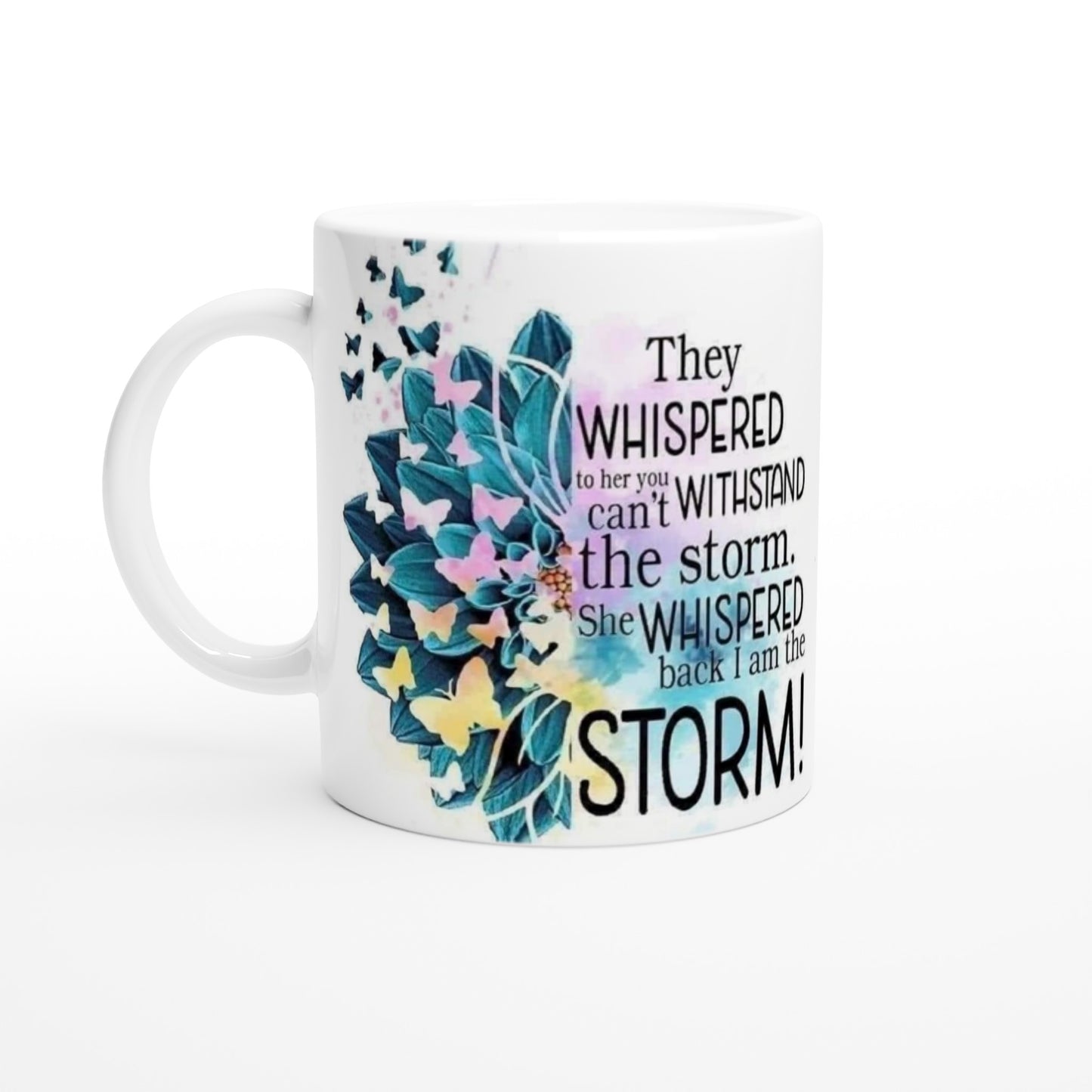 Withstand The Storm - White 11oz Ceramic Mug