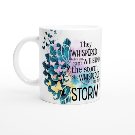Withstand The Storm - White 11oz Ceramic Mug